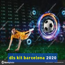 dls kit barcelona 2020